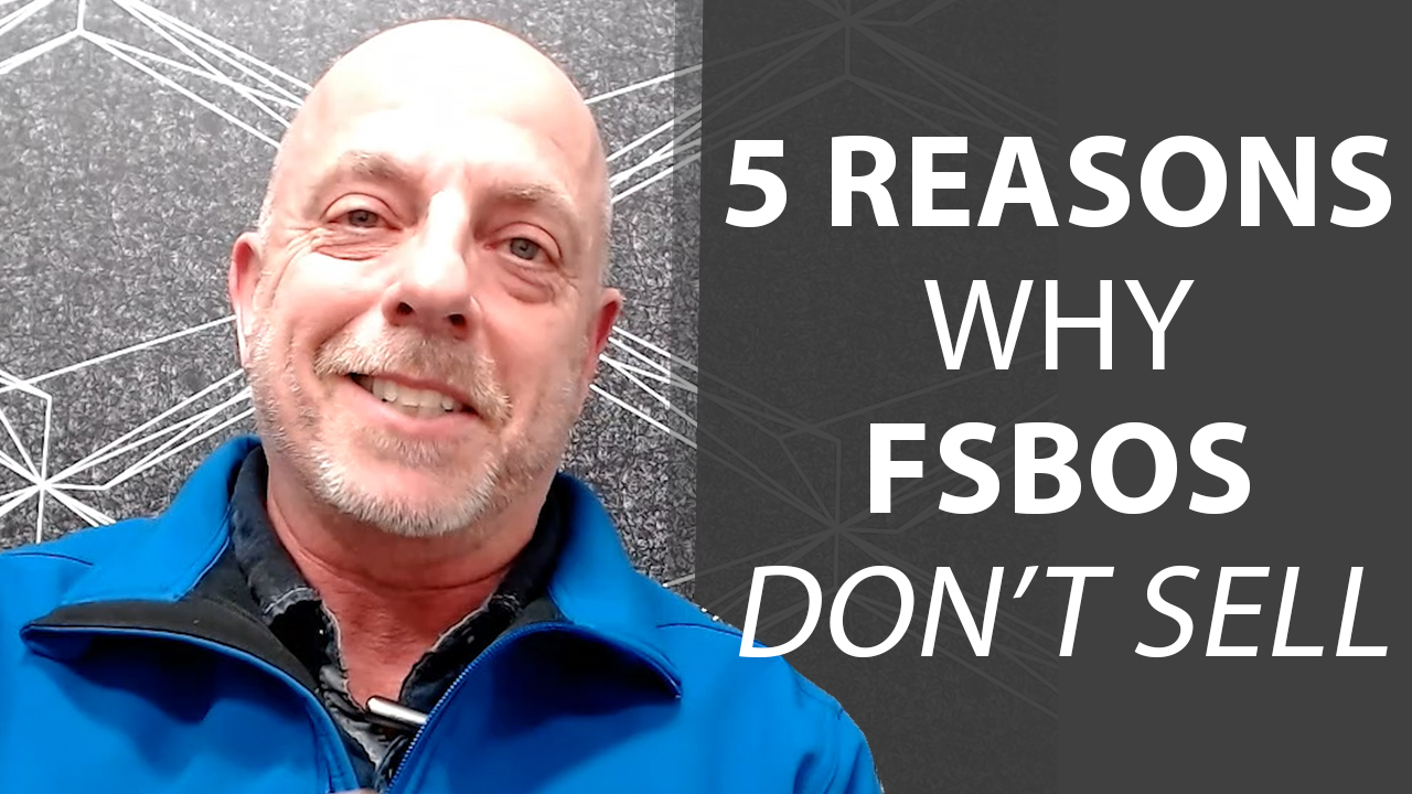 5 Reasons Why FSBOS Don’t Sell